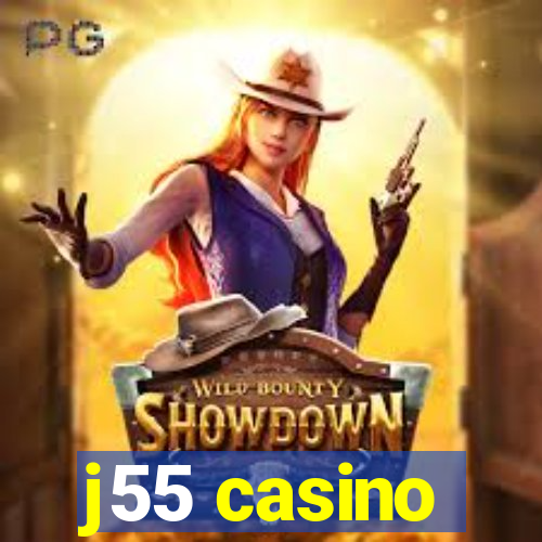 j55 casino